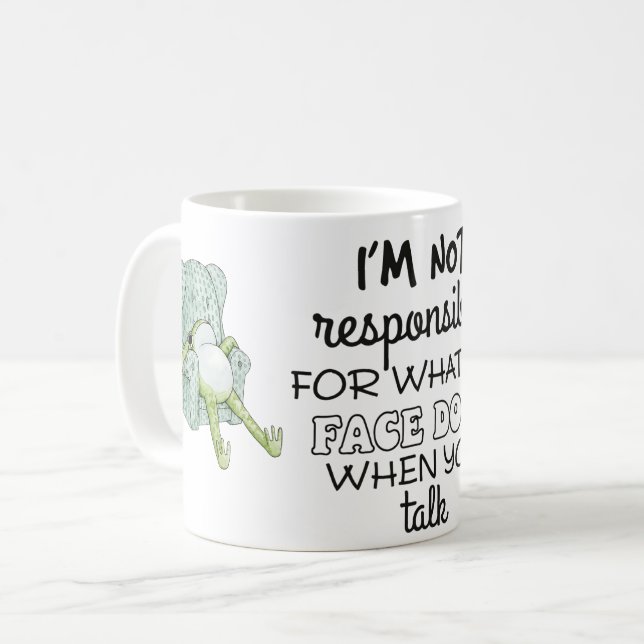 Taza De Café I’m Not Responsible For What My Face Does Mug  (Anverso izquierdo)