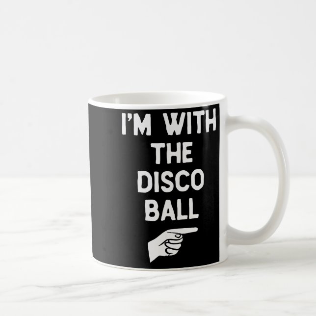 Taza De Café I’m With The Disco Ball Funny Halloween Matching C (Derecha)
