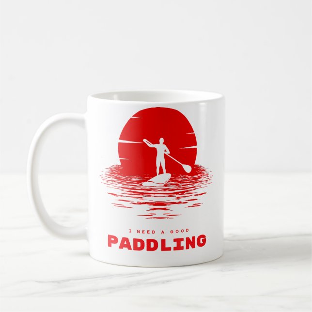 Taza De Café I Need A Good Paddling Rafting T Shirt (Izquierda)