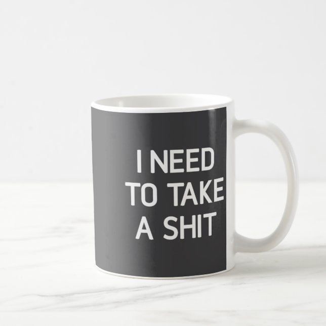 Taza De Café I Need To Take A , Funny, Joke, Sarcastic, Family  (Derecha)