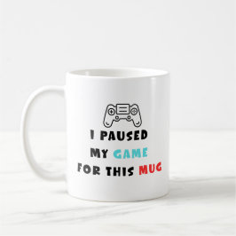 Taza De Café I Paused My Game For This Mug Funny Gamer Coffee