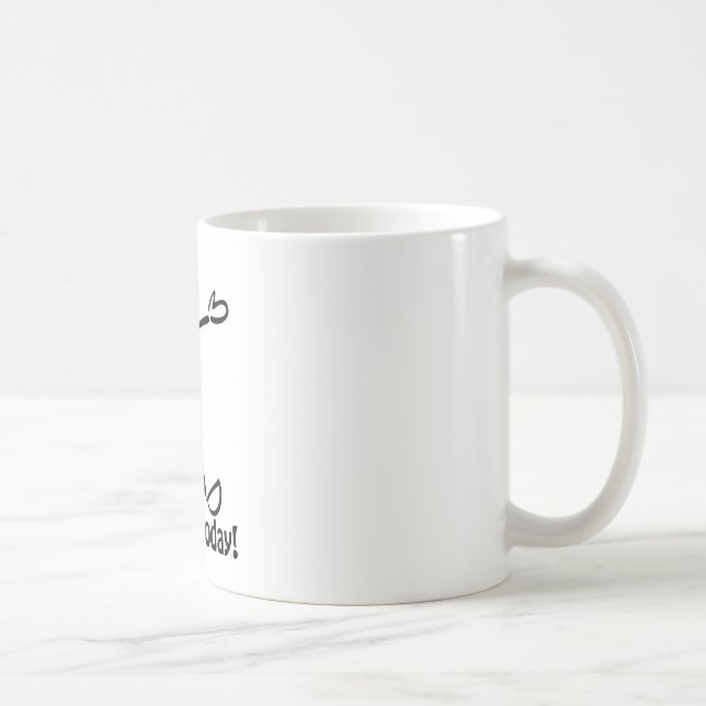 Taza De Café I Pooped hoy (Derecha)