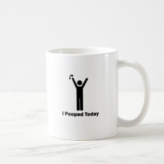 TAZA DE CAFÉ I POOPED HOY