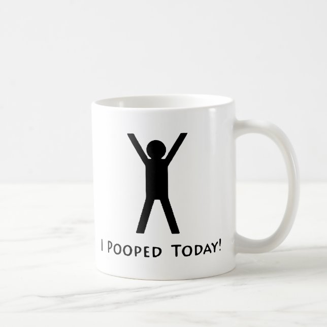 Taza De Café I Pooped hoy (Derecha)