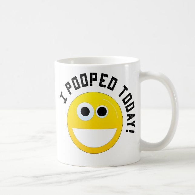 Taza De Café ¡I Pooped hoy! (Derecha)