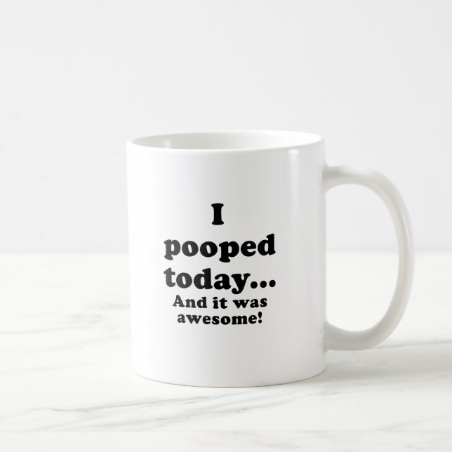 Taza De Café I Pooped hoy y él eran impresionantes (Derecha)