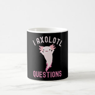 Taza De Café I Preguntas Axolotl, Cute Gracioso Axolotl