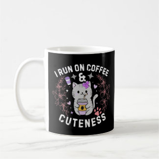 Taza De Café I Run On Coffee & Cuteness Sweet Kitty Design