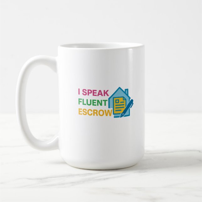 Taza De Café I Speak Fluent Escrow Premium (Izquierda)