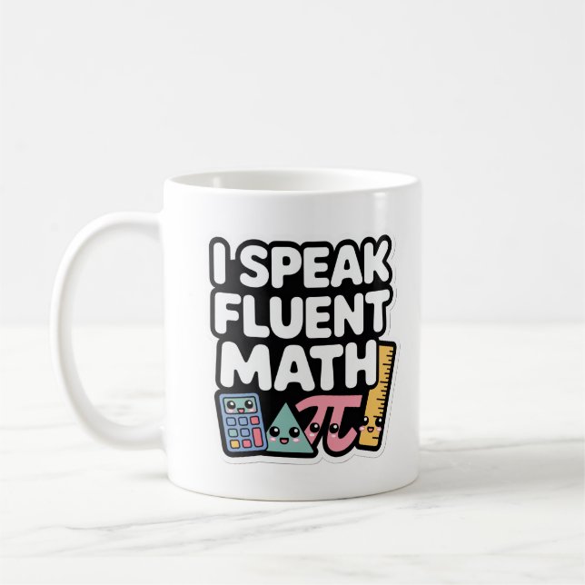 Taza De Café I Speak Fluent Math – Cute Kawaii Teacher  (Izquierda)
