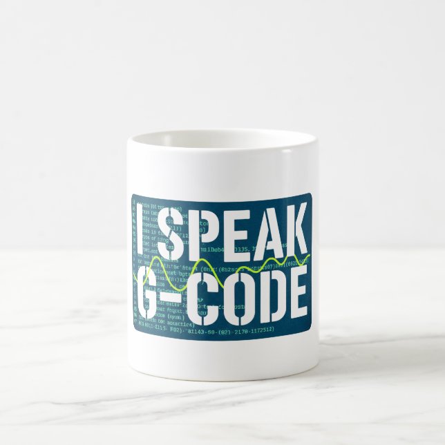 Taza De Café I Speak G-Code CNC Machinist Programmer Funny  (Centro)