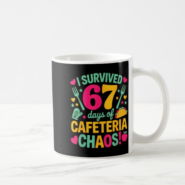 Taza De Café I Survived 67 Days Of Cafeteria Chaos Cute Food Lu (Derecha)