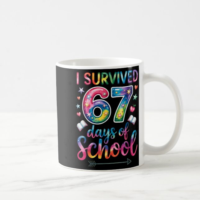 Taza De Café I Survived 67 Days Of School 67th Day Of School Si (Derecha)