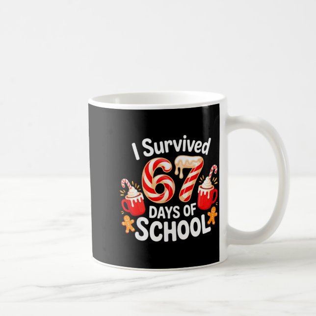 Taza De Café I Survived 67 Days Of School Christmas Candy Cane  (Derecha)