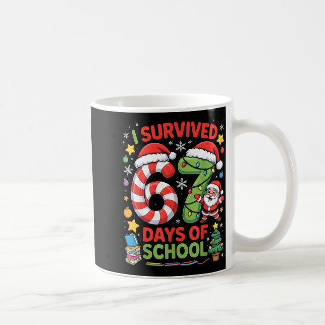 Taza De Café I Survived 67 Days Of School Christmas Candy Cane  (Derecha)