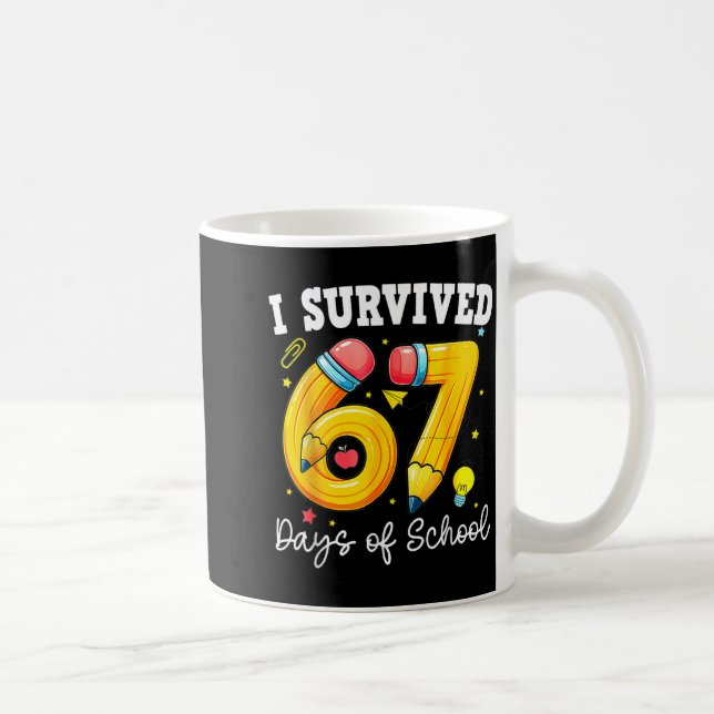 Taza De Café I Survived 67 Days Of School Funny 67 Meme Teacher (Derecha)