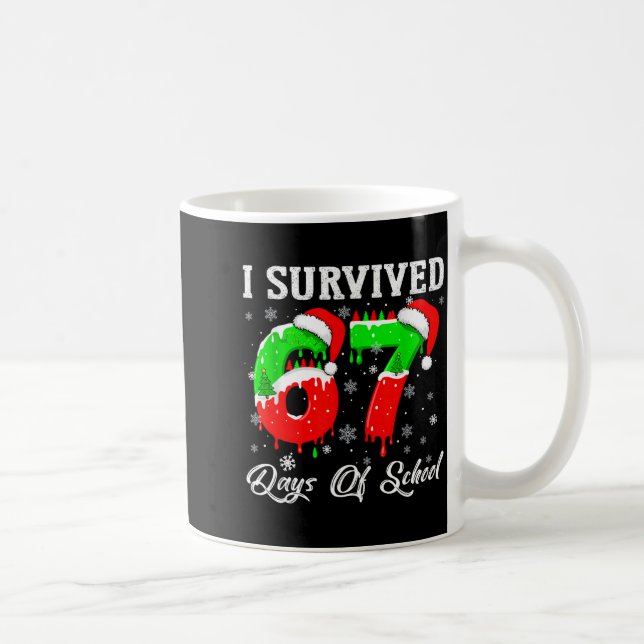 Taza De Café I Survived 67 Days Of School Funny Christmas  (Derecha)