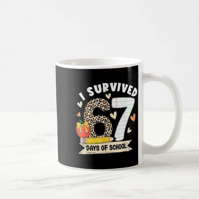 Taza De Café I Survived 67 Days Of School Funny Leopard Student (Derecha)