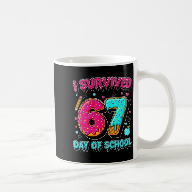 Taza De Café I Survived 67 Days Of School Funny Meme Teacher St (Derecha)