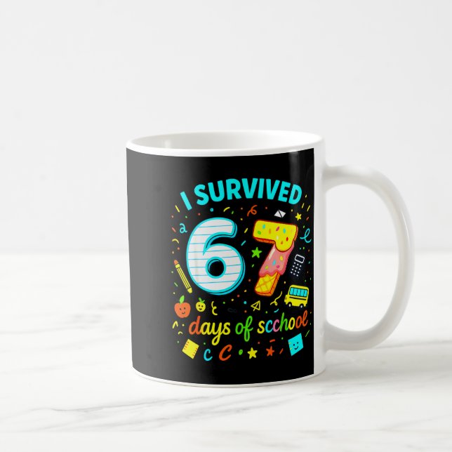 Taza De Café I Survived 67 Days Of School Funny Meme Teacher St (Derecha)