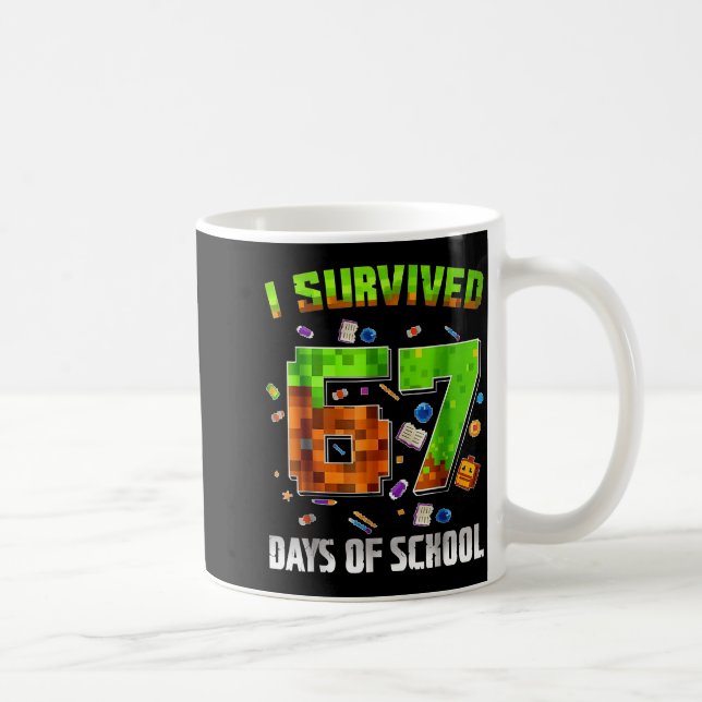 Taza De Café I Survived 67 Days Of School Funny Meme Teacher St (Derecha)