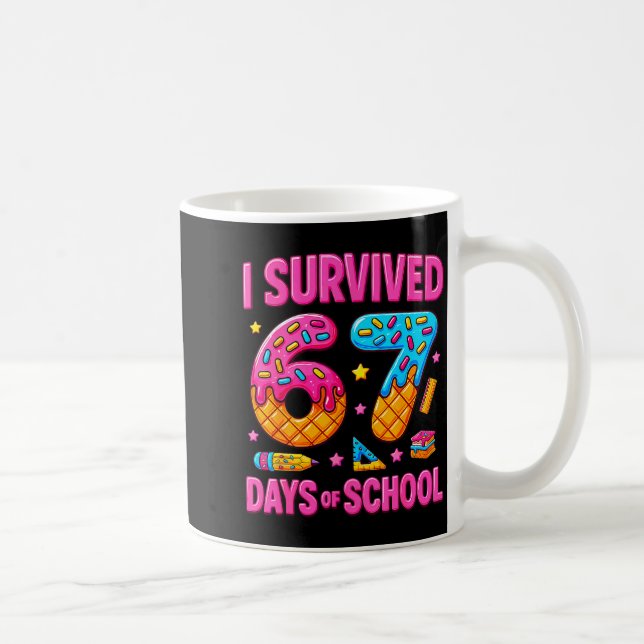 Taza De Café I Survived 67 Days Of School Funny Meme Teachers S (Derecha)