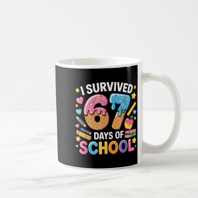 Taza De Café I Survived 67 Days Of School Teacher Student Ice C (Derecha)