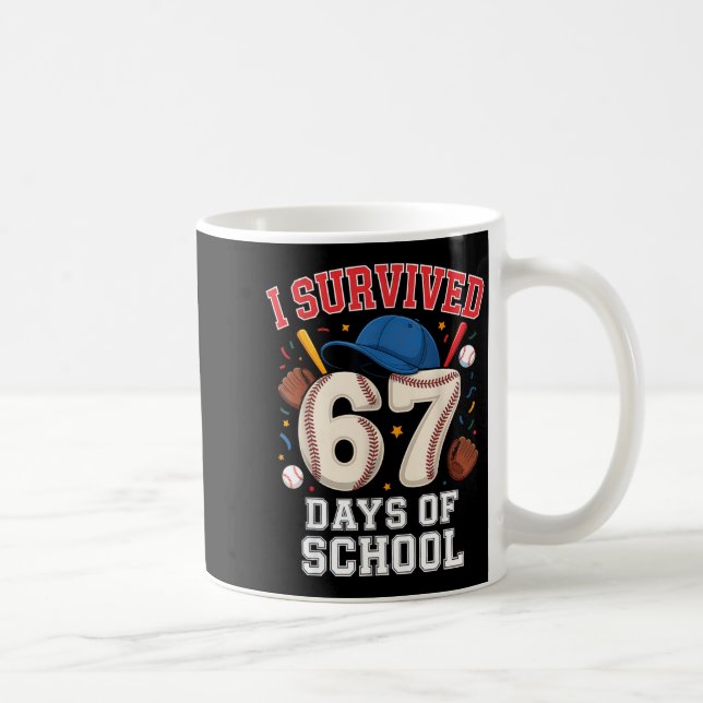Taza De Café I Survived 67 Days Of School Teachers Students Bas (Derecha)