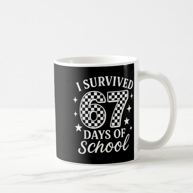 Taza De Café I Survived 67 Six Seven Days Of School Checkered B (Derecha)