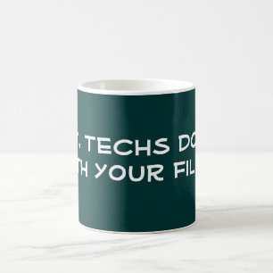 Taza De Café I.T. Techs lo hace