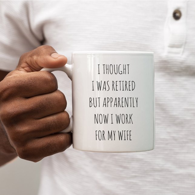 Taza De Café I thought I was Retired funny (Subido por el creador)