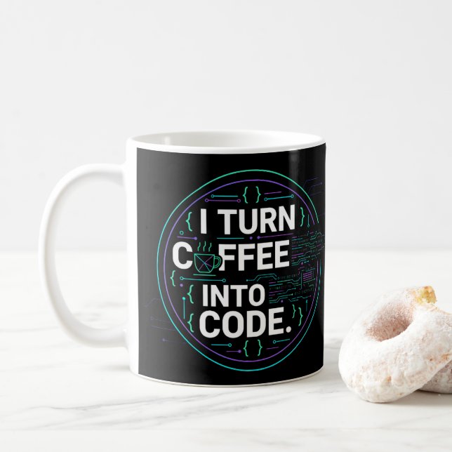 Taza De Café I Turn Coffee Into Code – Funny Progra (Con donut)
