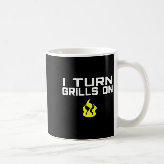 Taza De Café I turn grills on funny bbq grilling 