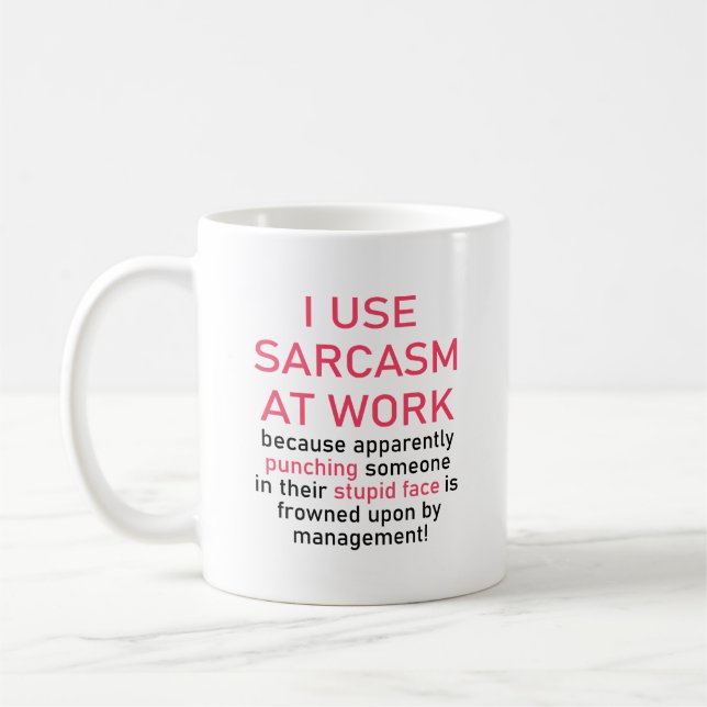 Taza De Café I Use Sarcasm At Work Funny Office Sarcastic  (Izquierda)