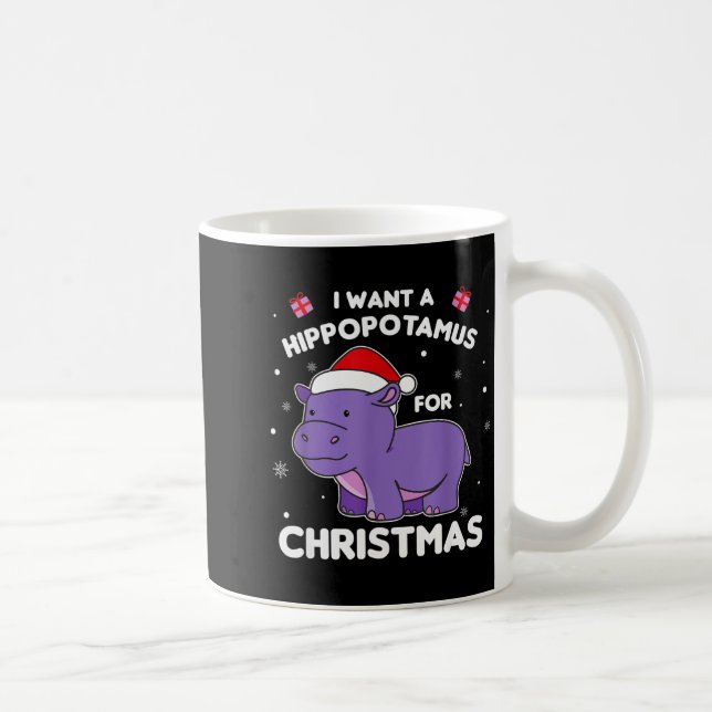 Taza De Café I Want A Hiptamus For Christmas Sweet Hips  (Derecha)