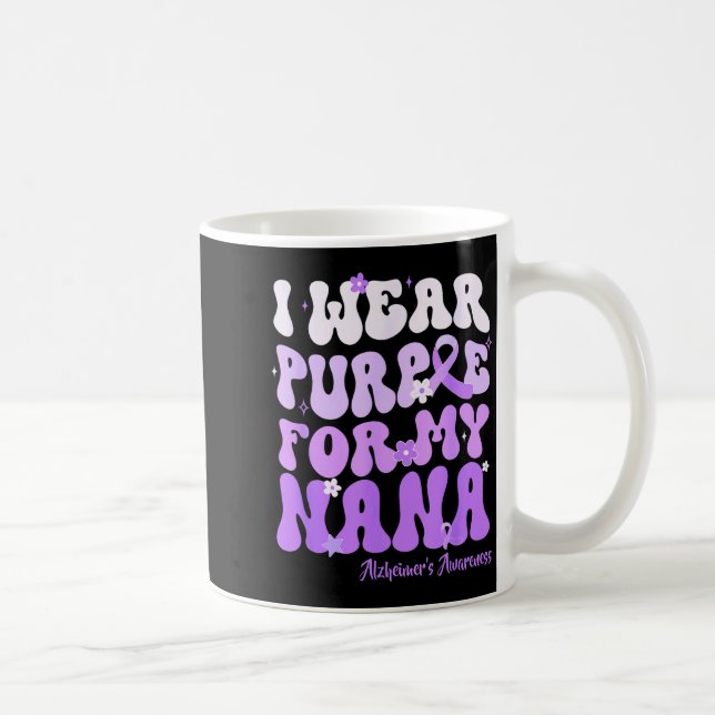 Taza De Café I Wear Purple For My Nana Heimers Awareness Suprt  (Derecha)