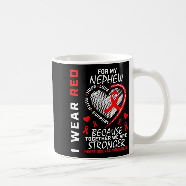 Taza De Café I Wear Red For My Nephew Heart Disease Awareness  (Derecha)