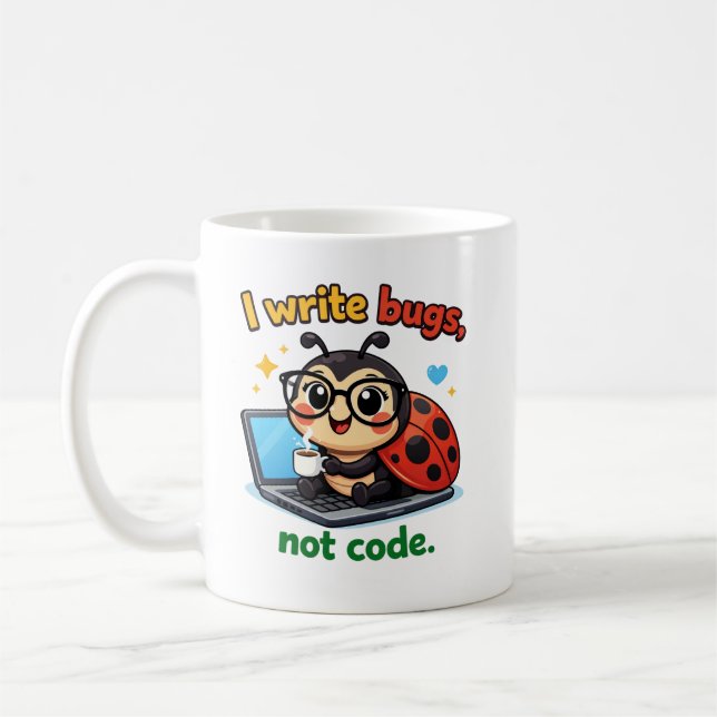 Taza De Café I write bugs, not code. (Izquierda)