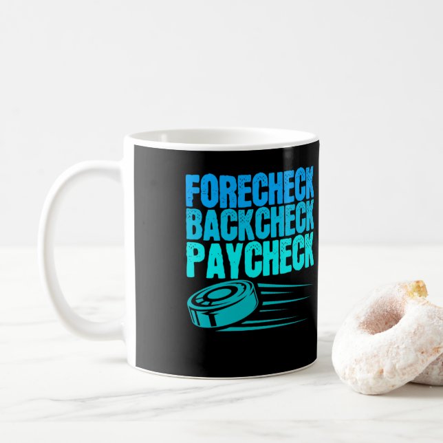 Taza De Café Ice Hockey Forecheck Backcheck Paycheck Player (Con donut)