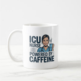 Taza De Café ICU Nurse Powered By Caffeine Funny Nurse Coffee M