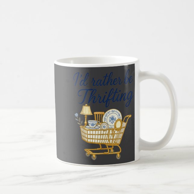 Taza De Café I'd Rather Be Thrifting  (Derecha)