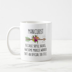 Taza De Café Idea de regalo de técnico de uñas manicurista