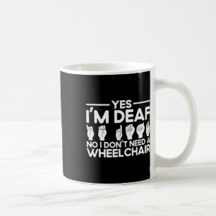 Taza De Café Idioma Rótulo Sí soy sordo