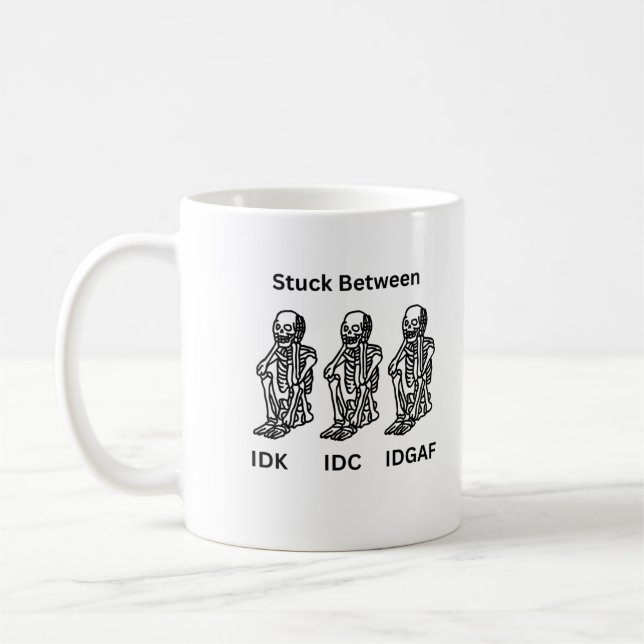 Taza De Café IDK, IDC e IDGAF con esqueletos creados en un (Izquierda)
