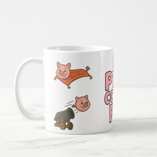 Taza De Café If pigs could fly - fun mug