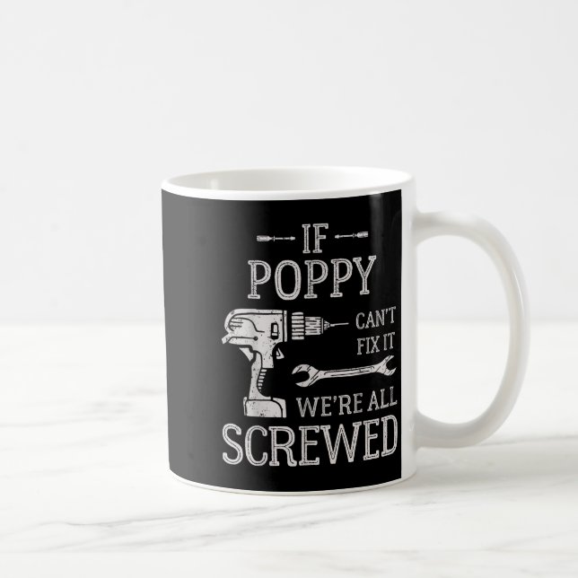 Taza De Café If Ppy Can't Fix It We're All Screwed Father's Day (Derecha)