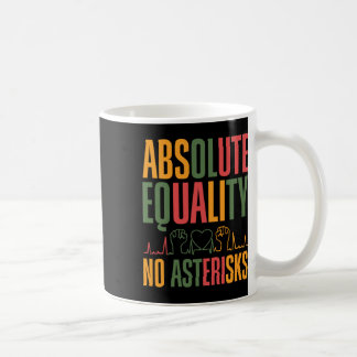 Taza De Café Igualdad Absoluta Sin Asteriscos Juneteenth Derech