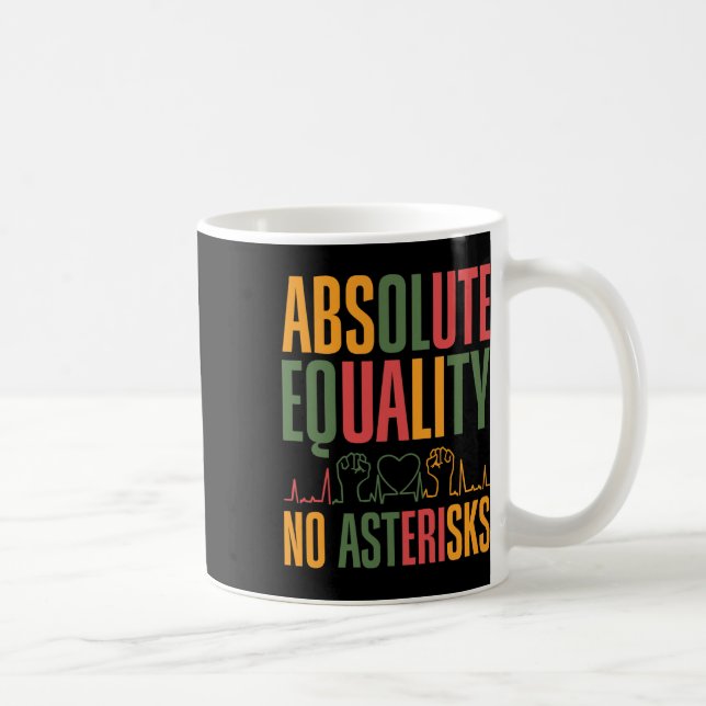 Taza De Café Igualdad Absoluta Sin Asteriscos Juneteenth Derech (Derecha)