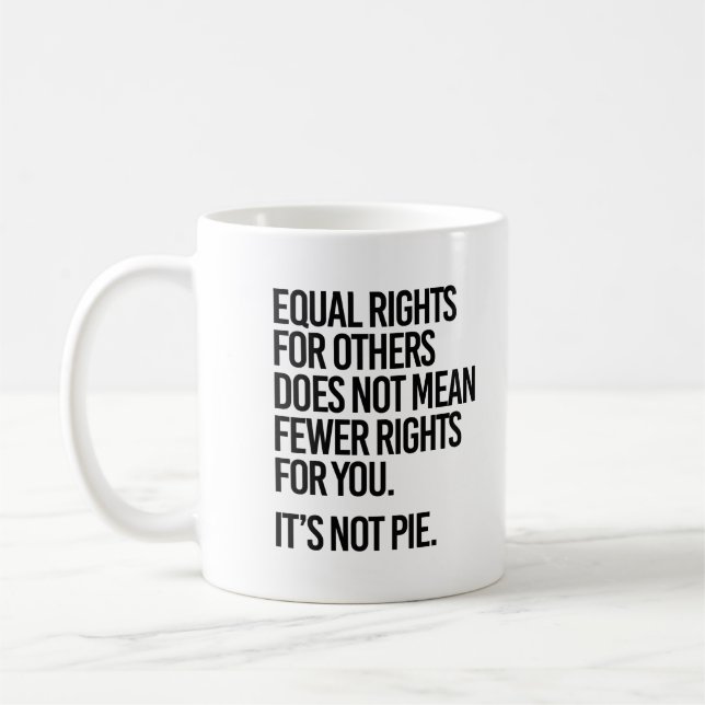 Taza De Café Igualdad de derechos no significa menos derechos p (Izquierda)