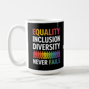 Taza De Café Igualdad Inclusión Diversidad Igualdad Amor gana